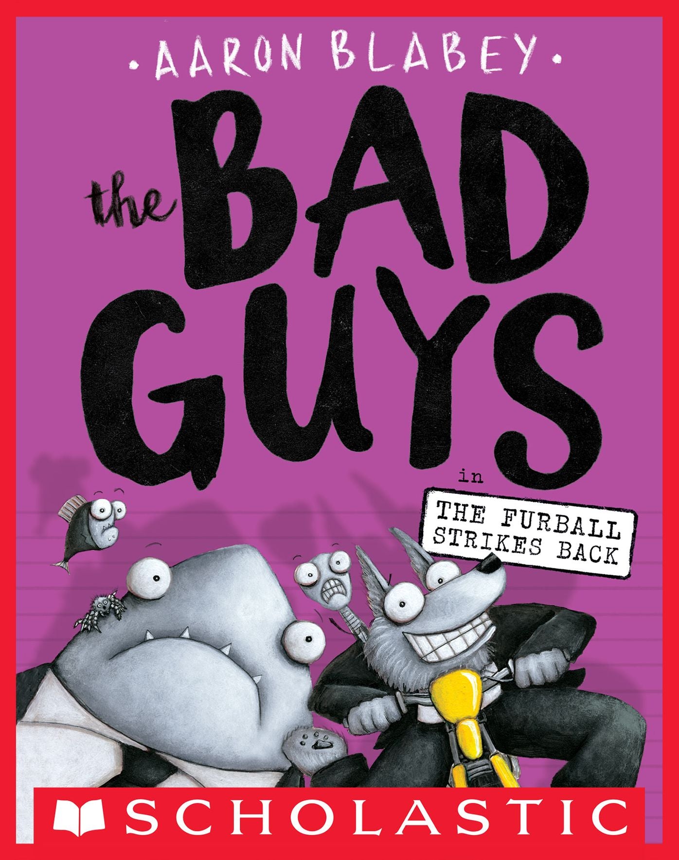 The Bad Guys in The Furball Strikes Back (The Bad Guys Series #3)