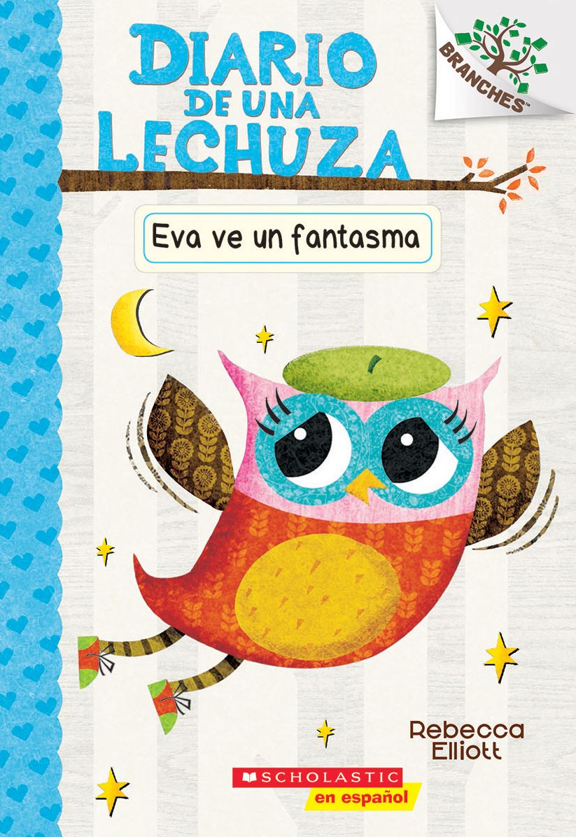 Eva ve un fantasma: A Branches Book (Diario de una lechuza #2)