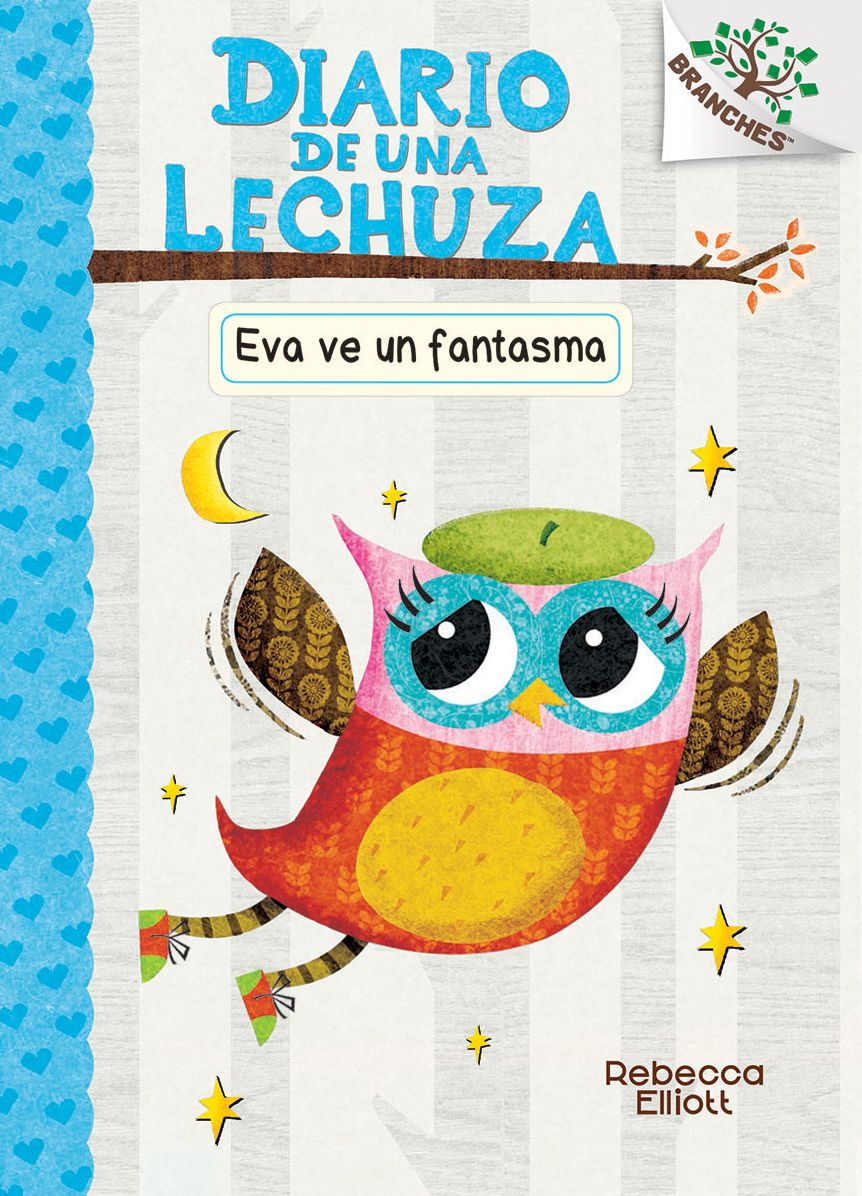 Eva ve un fantasma: A Branches Book (Diario de una lechuza #2)