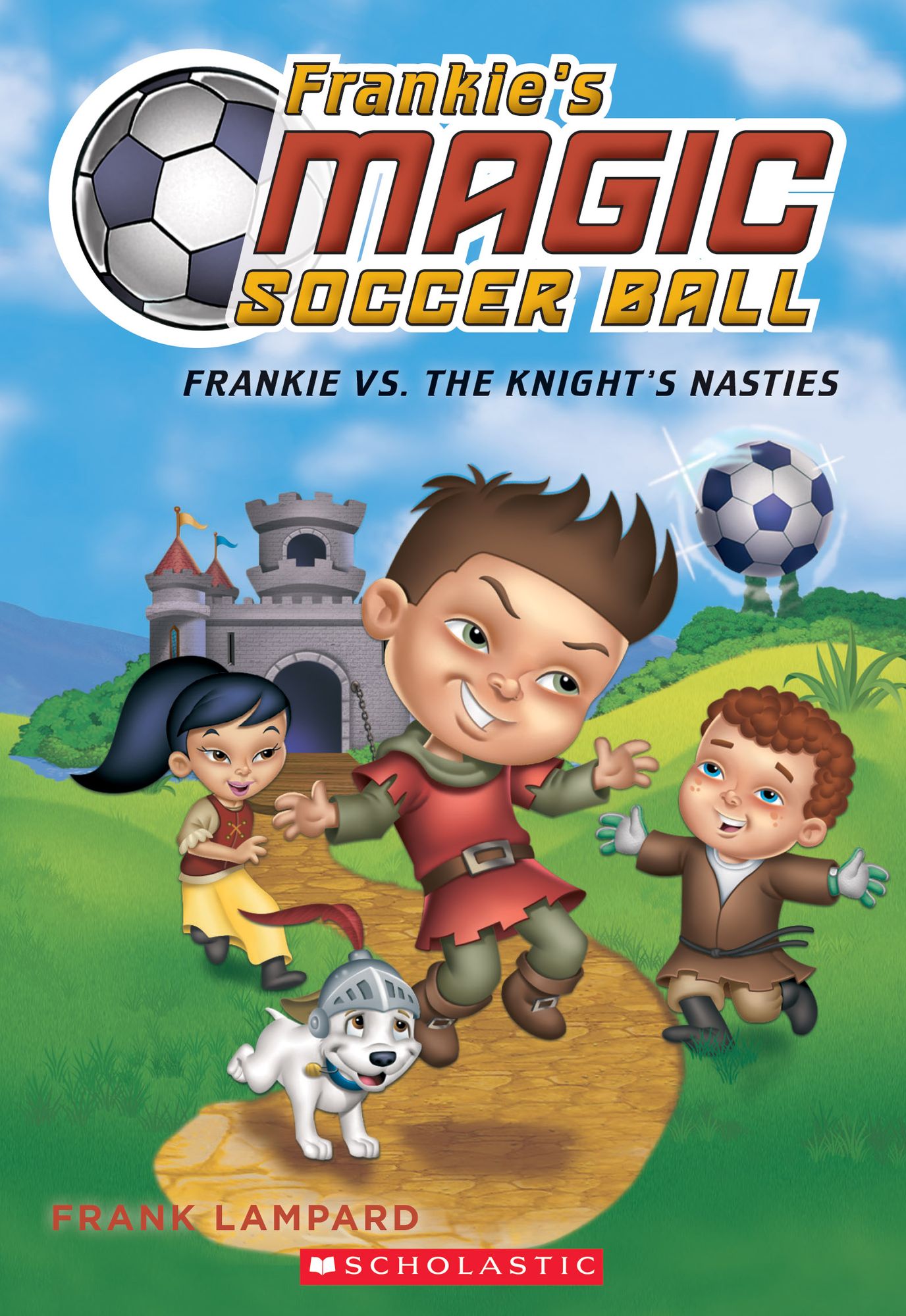 Frankie vs. The Knight's Nasties (Frankie's Magic Soccer Ball #5)