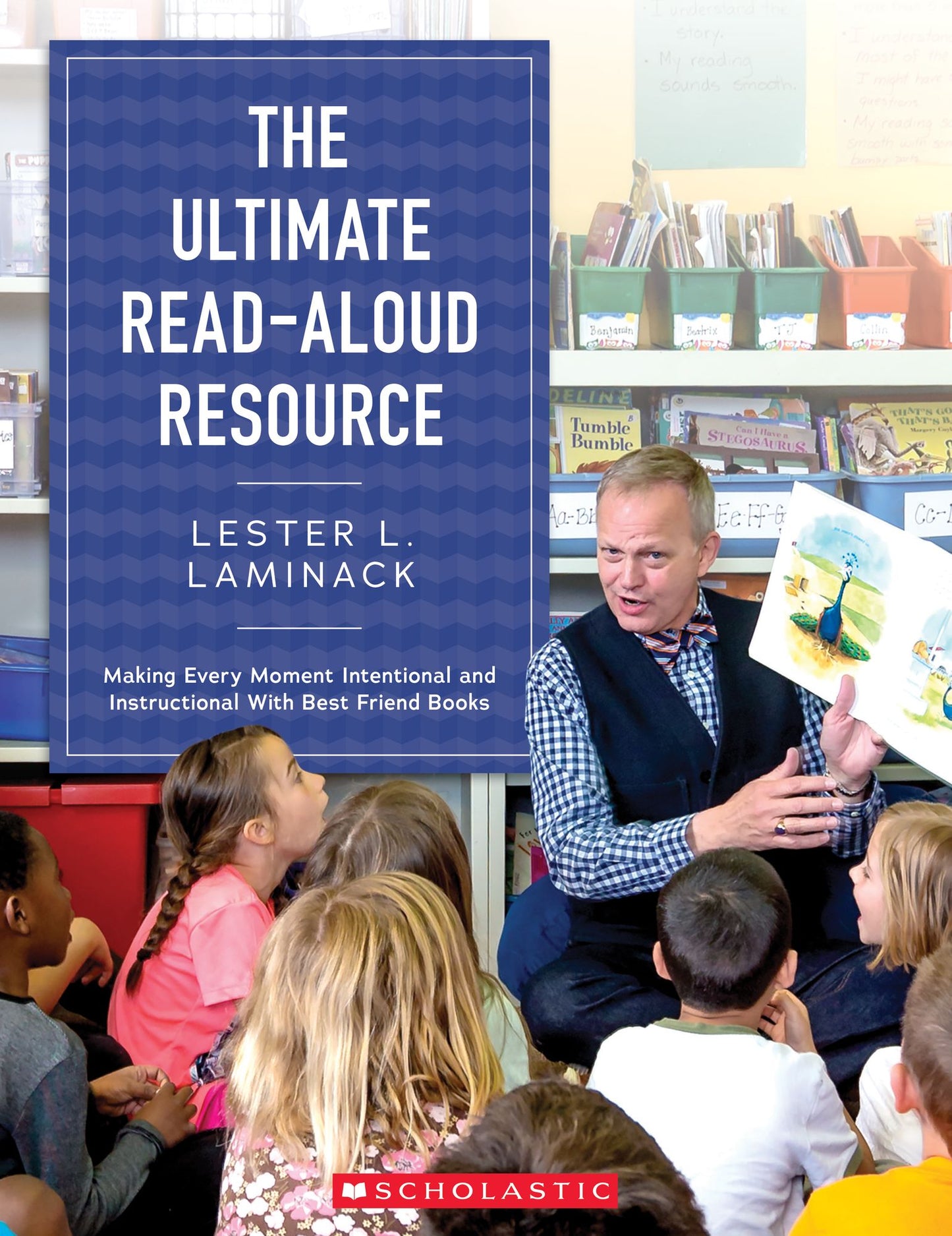 The Ultimate Read-Aloud Resource: Making Every Moment Intentional and Instructional With "Best Friend Books"