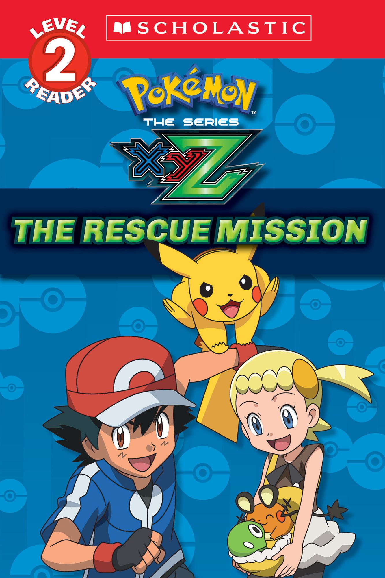 The Rescue Mission (Pokémon: Kalos Reader #1)