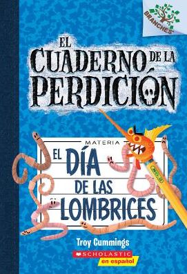 El día de las lombrices (El cuaderno de la perdición #2)