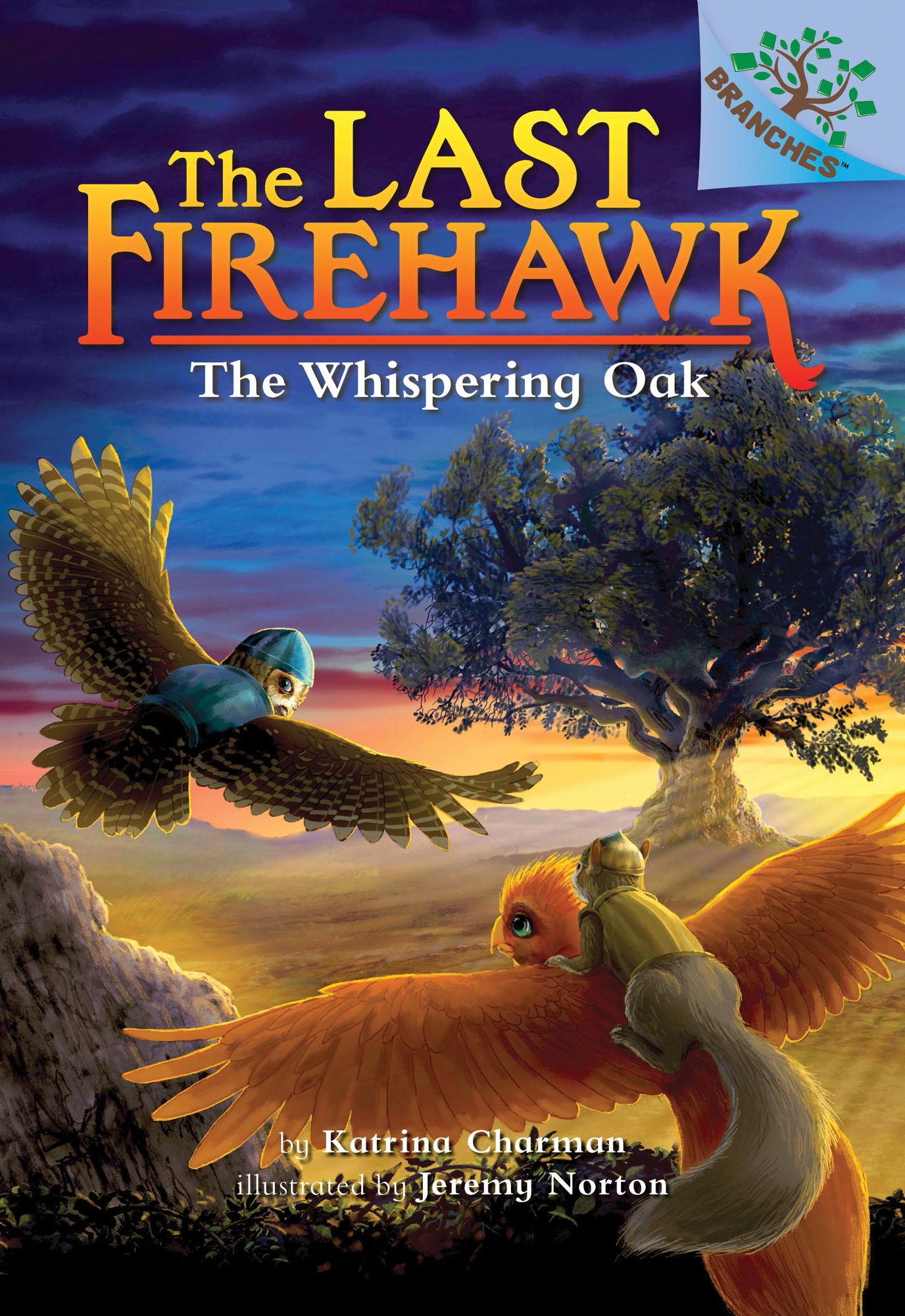 The Whispering Oak: A Branches Book (The Last Firehawk #3)