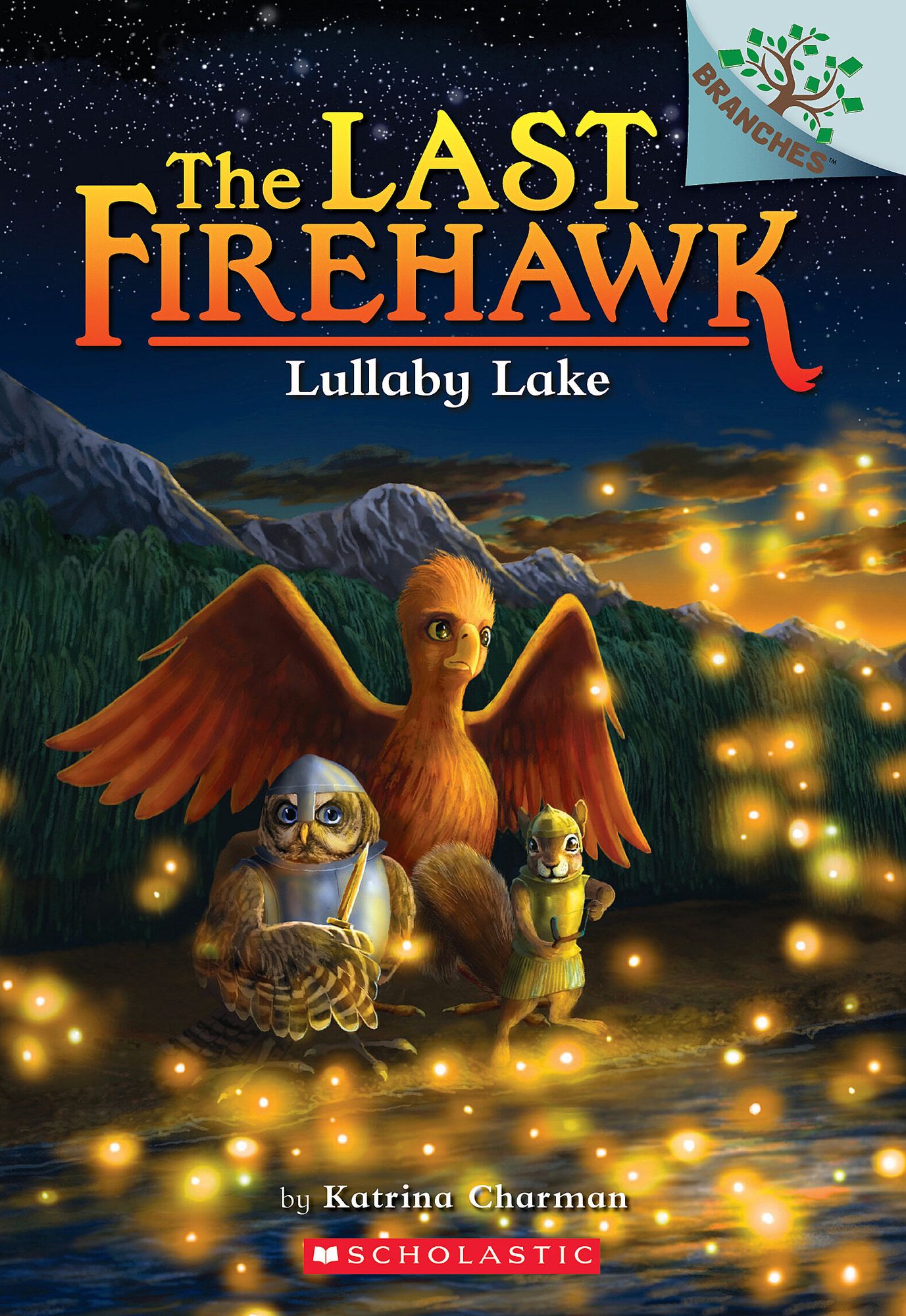 Lullaby Lake: A Branches Book (The Last Firehawk #4): null