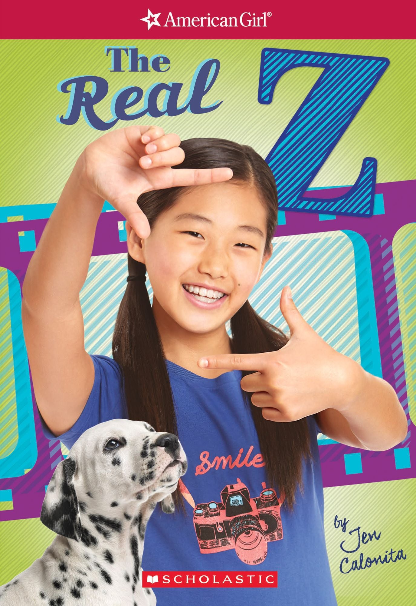 The Real Z (American Girl Series: Z Yang #1)