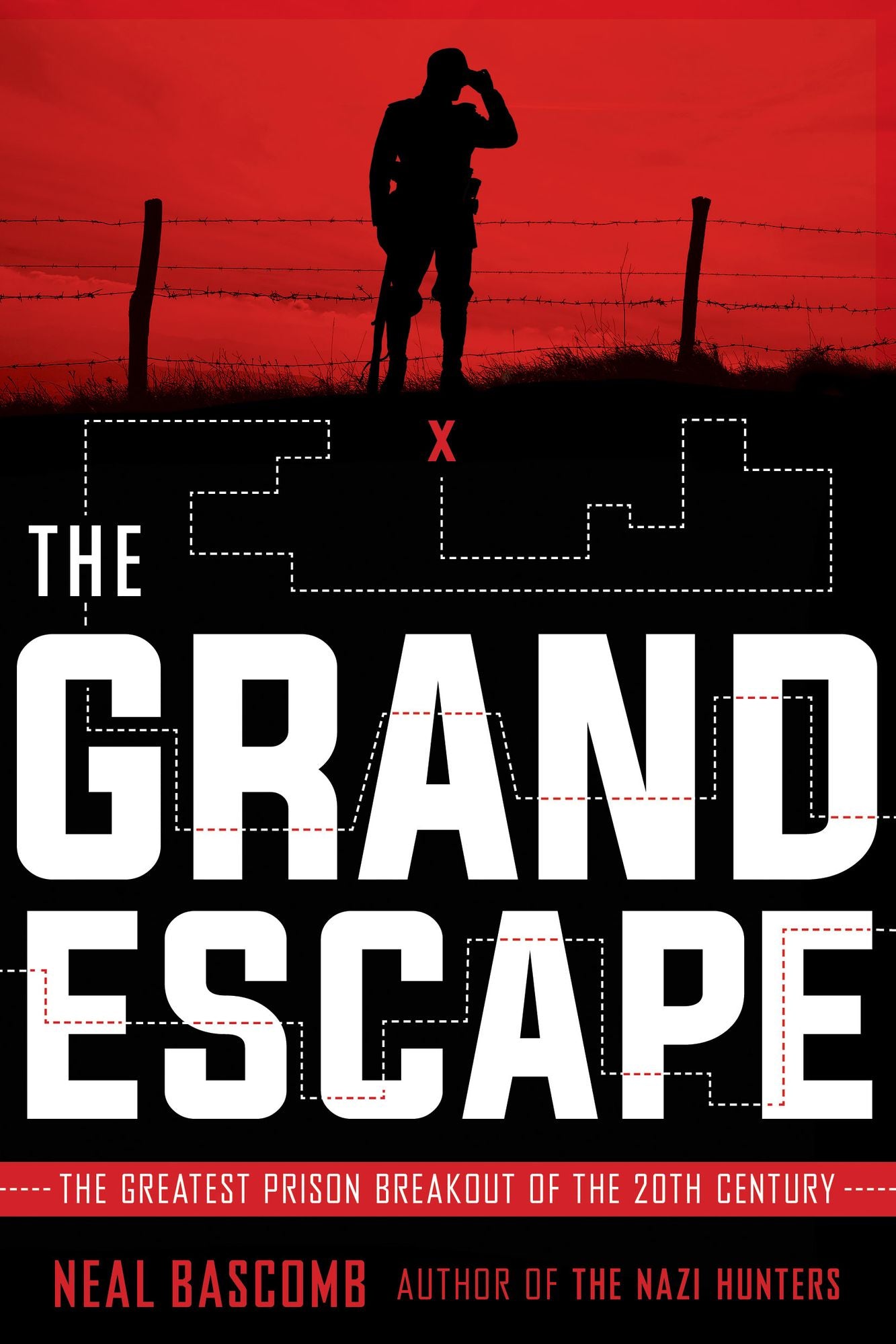 The Grand Escape: The Greatest Prison Breakout of the 20th Century: The Greatest Prison Breakout of the 20th Century
