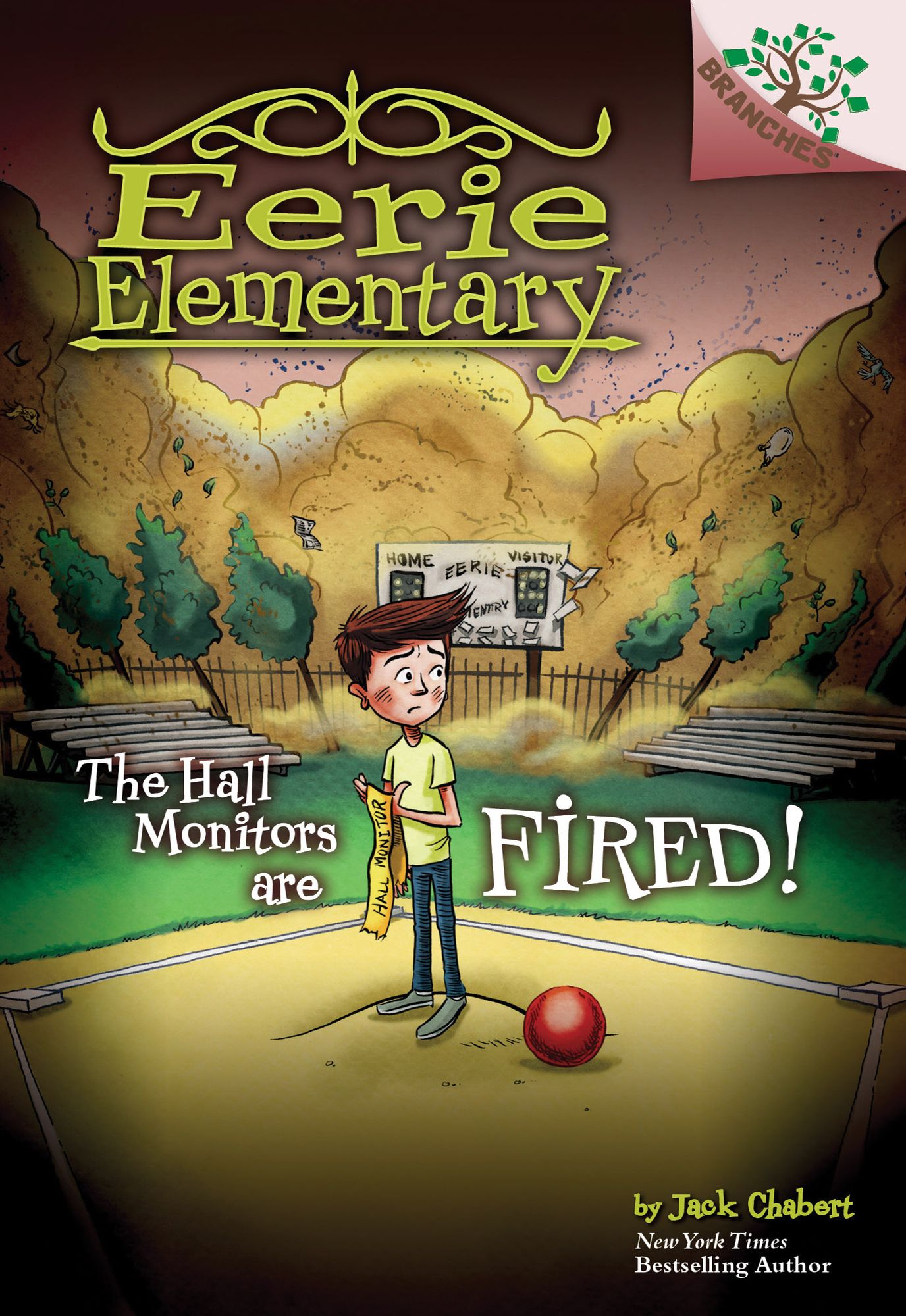 The Hall Monitors Are Fired!: A Branches Book (Eerie Elementary #8)