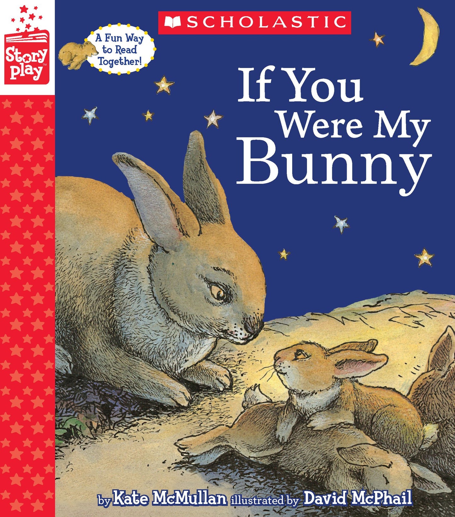 If You Were My Bunny (A StoryPlay Book)