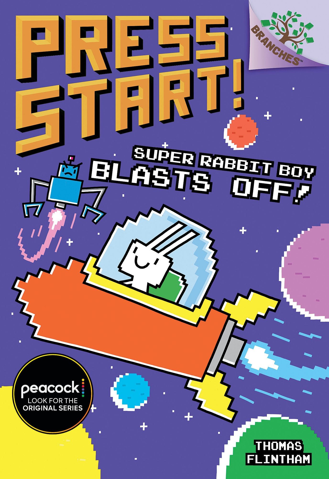 Super Rabbit Boy Blasts Off!: A Branches Book (Press Start! #5): null
