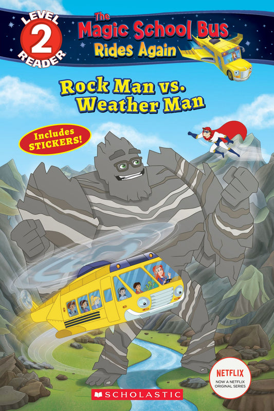Rock Man vs. Weather Man(The Magic School Bus Rides Again: Scholastic Reader Level 2)