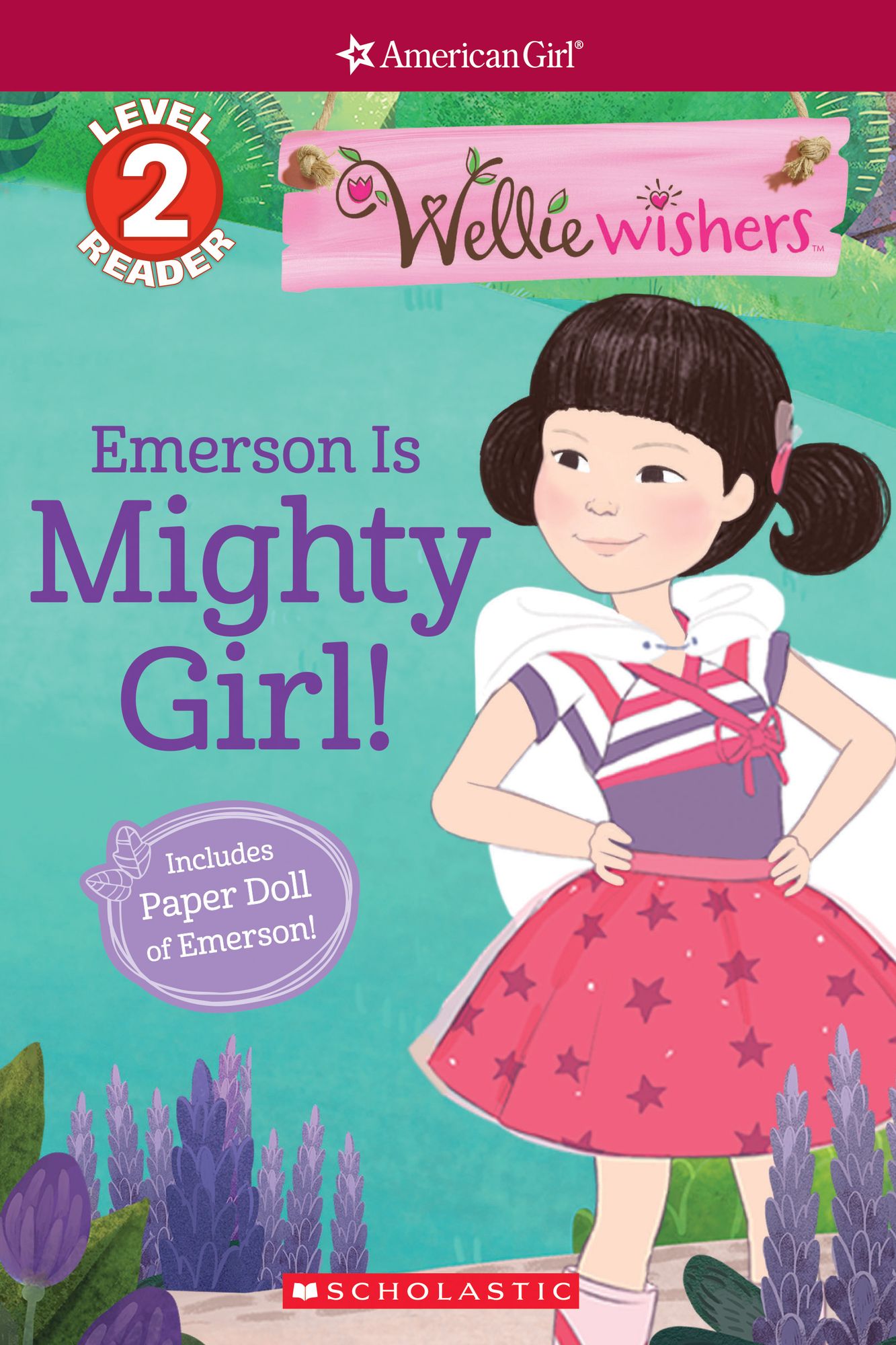Emerson Is Mighty Girl! (Scholastic Reader, Level 2: WellieWishers by American Girl)