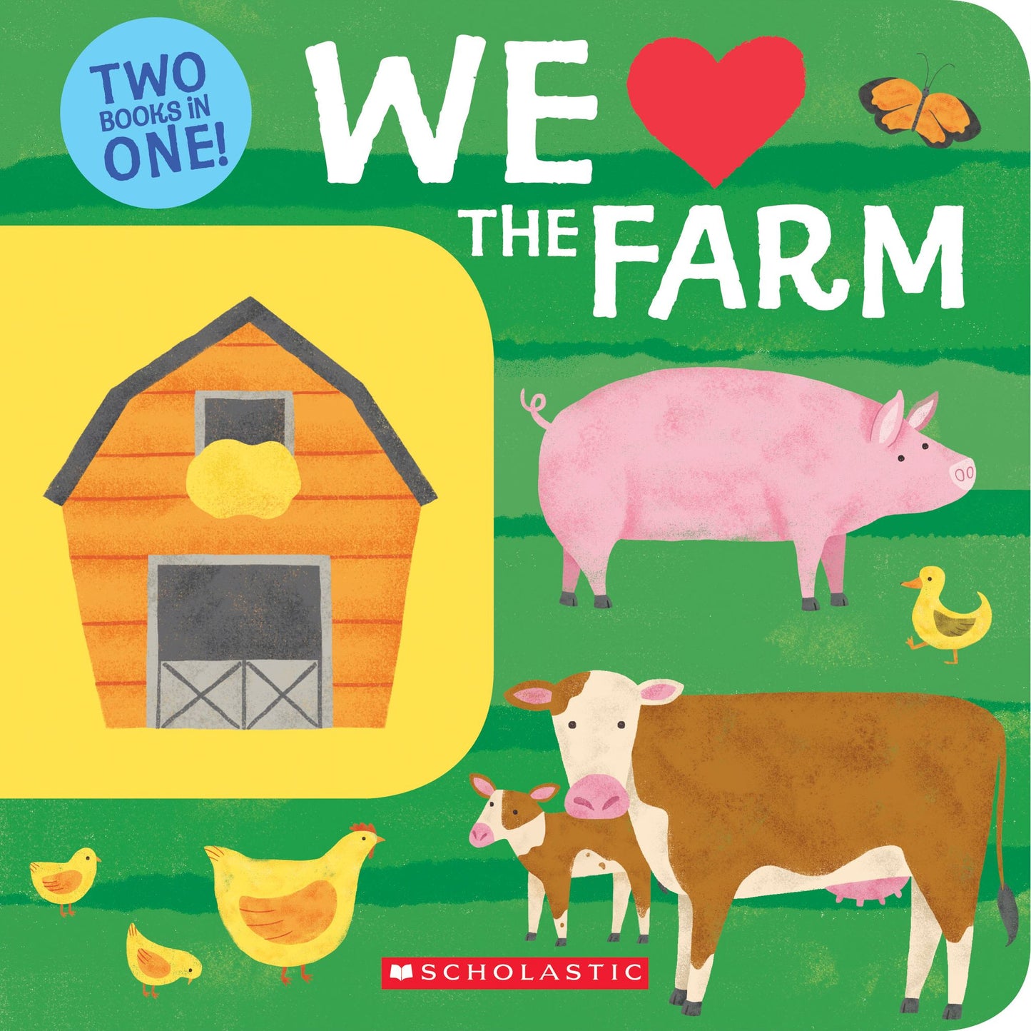 We Love the Farm: Two Books in One!: Two Books in One!
