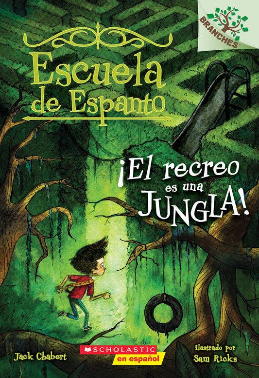 ï¿½el Recreo Es Una Jungla! (Escuela de Espanto #3)