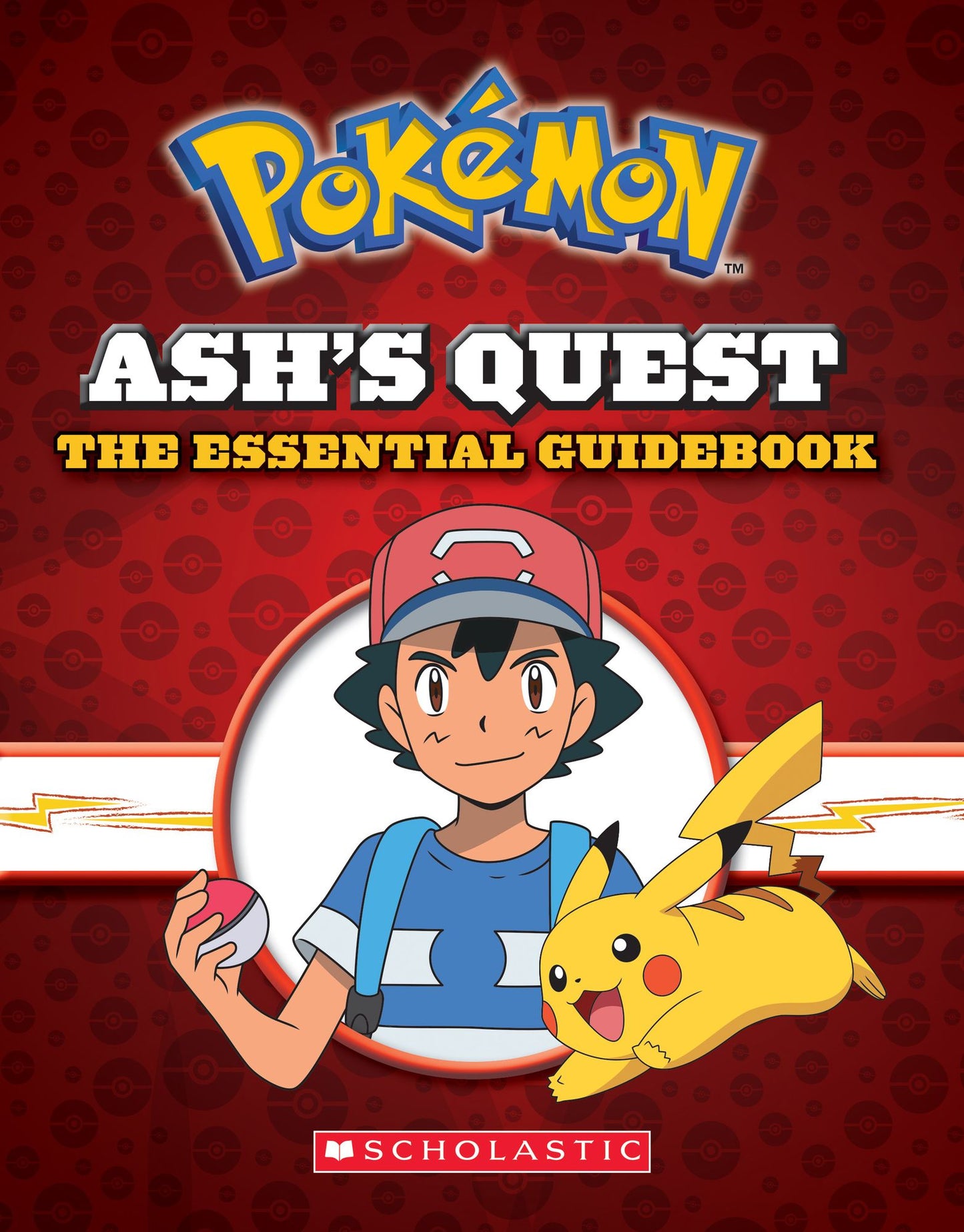 Ash's Quest: The Essential Guidebook (Pokï¿½mon): Ash's Quest from Kanto to Alola