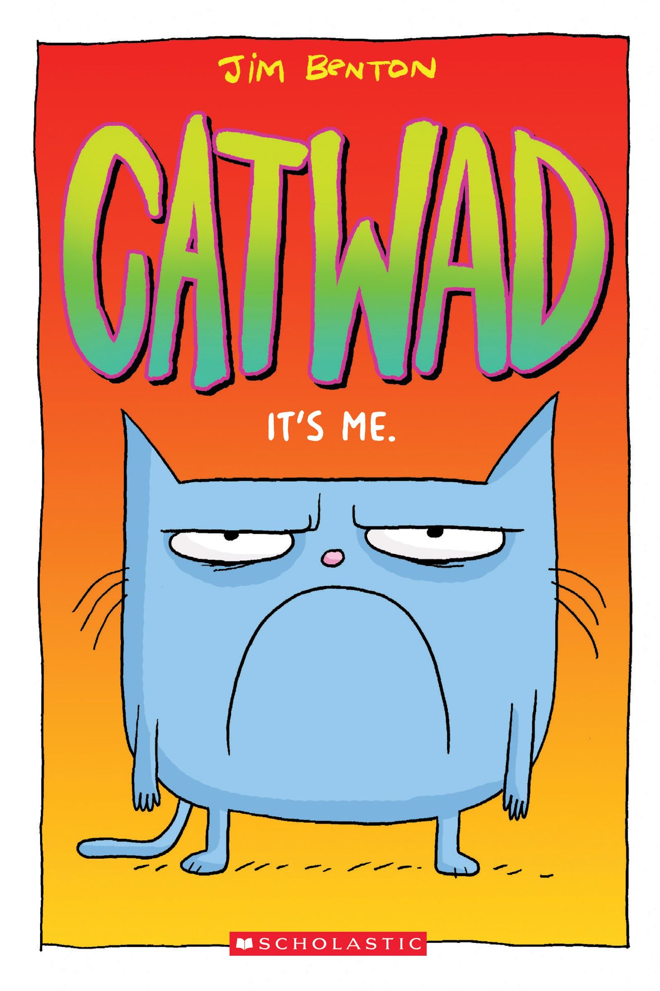 Catwad 1 : It's Me