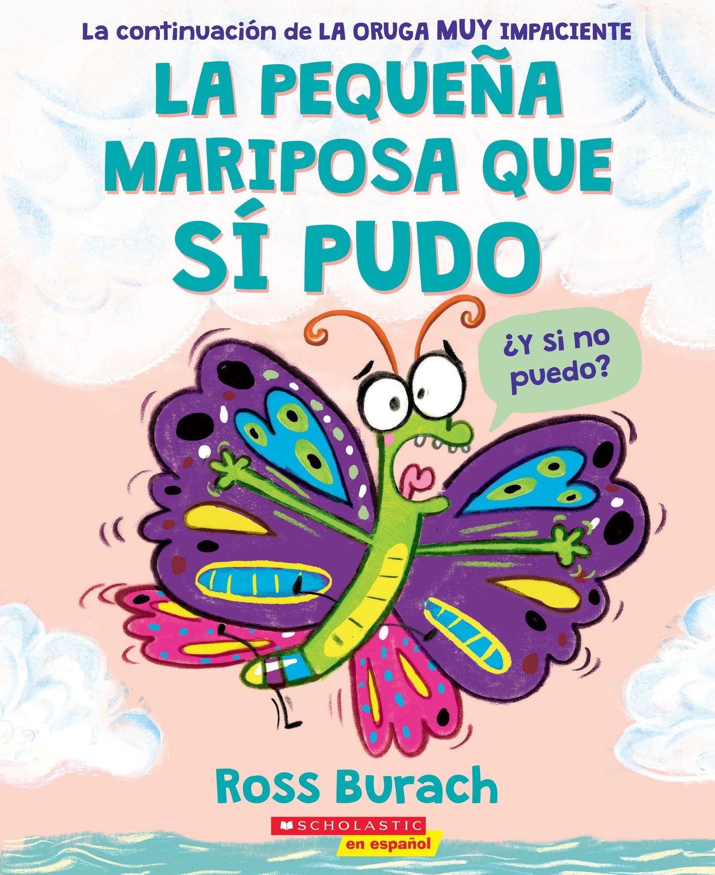 La Pequeï¿½a Mariposa Que Sï¿½ Pudo (the Little Butterfly That Could)