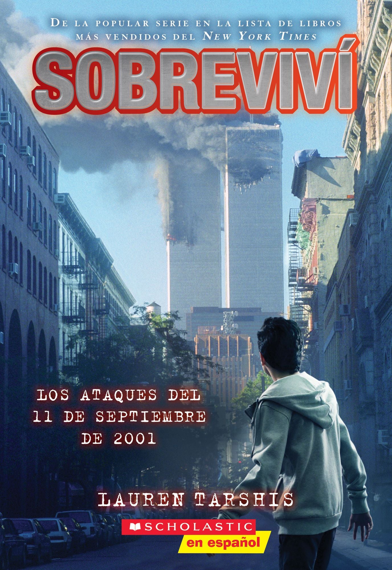 Sobrevivï¿½ Los Ataques del 11 de Septiembre de 2001 (I Survived the Attacks of September 11, 2001)