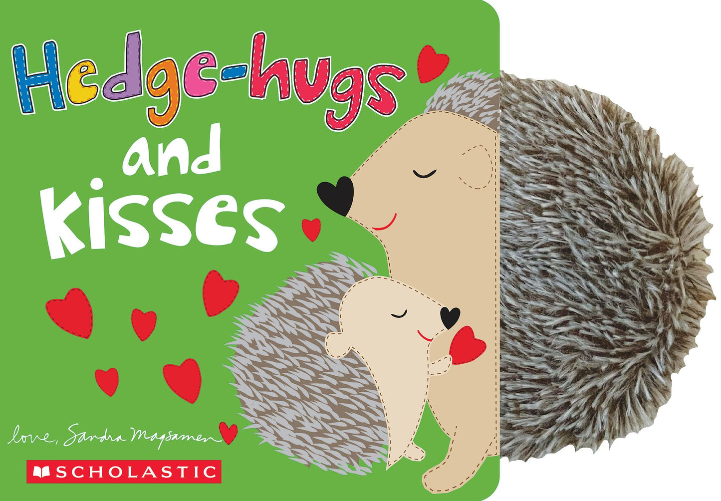 Hedge-Hugs and Kisses