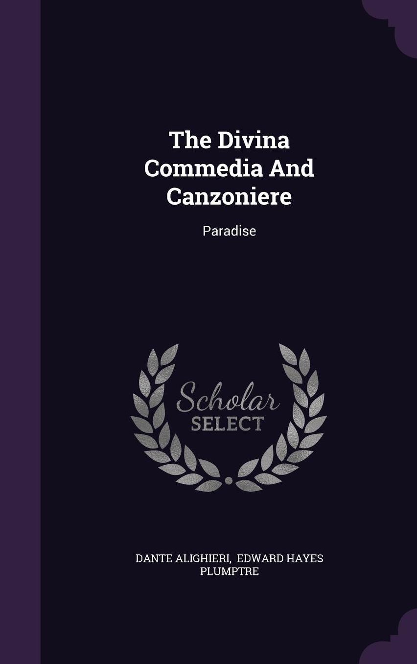 The Divina Commedia And Canzoniere: Paradise