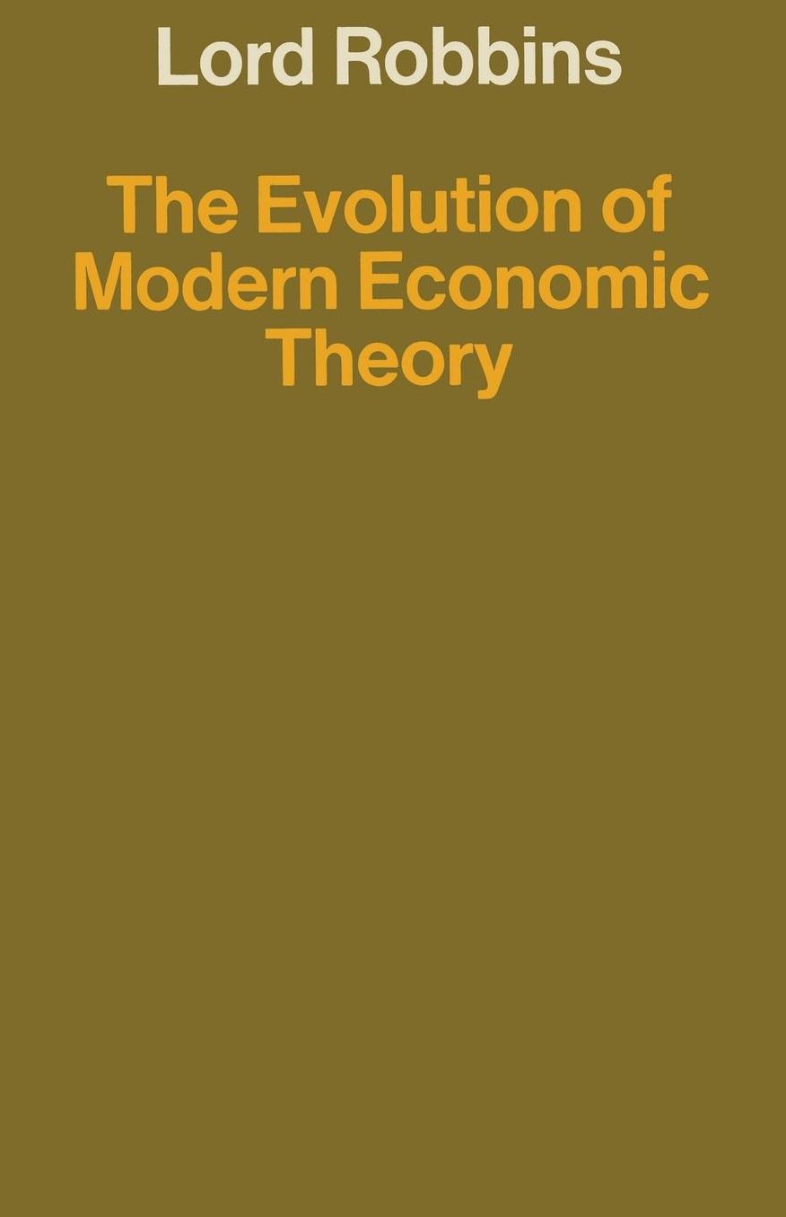 The Evolution of Modern Economic Theory: and Other Papers on the History of Economic Thought