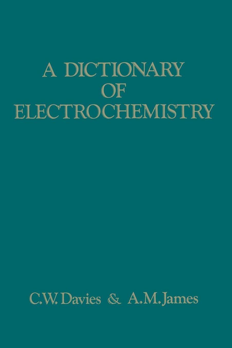 A Dictionary of Electrochemistry