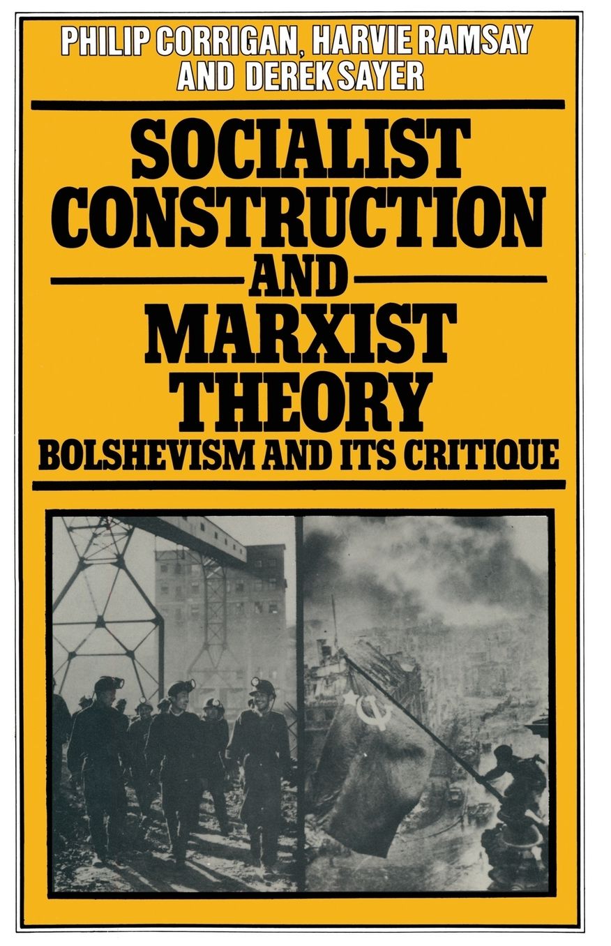 Socialist Construction and Marxist Theory: Bolshevism and its Critique