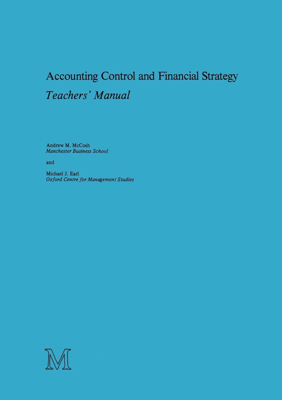 Accounting Control and Financial Strategy: Teachers' Manual