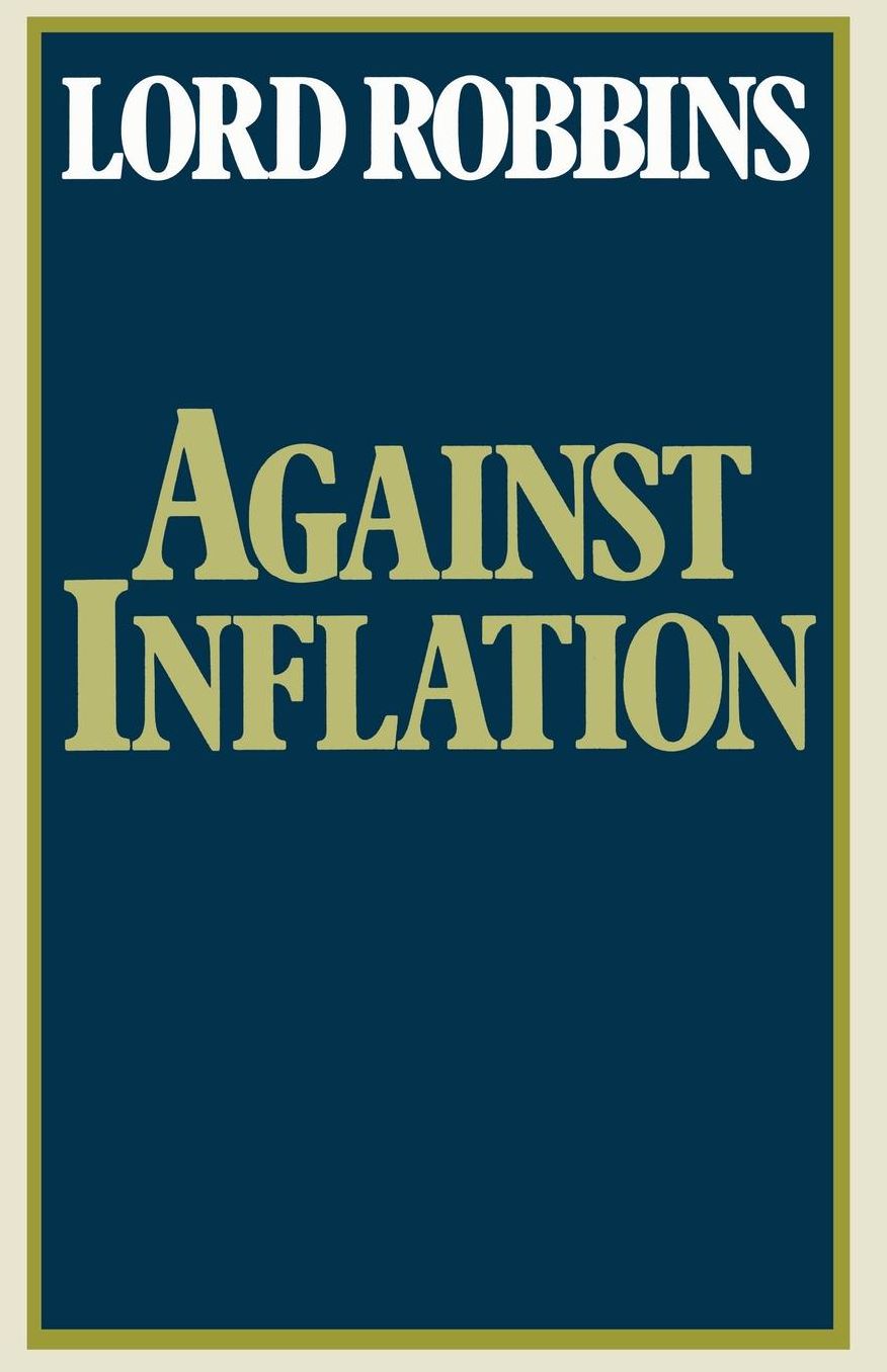 Against Inflation: Speeches in the Second Chamber 1965-1977
