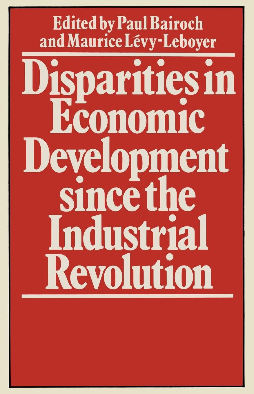 Disparities in Economic Development since the Industrial Revolution
