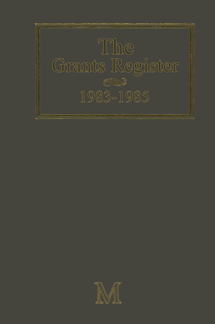The Grants Register 1983-1985