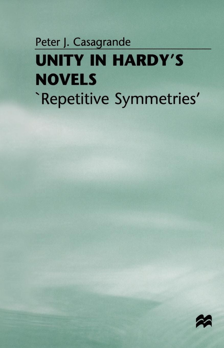 Unity in Hardy's Novels: 'Repetitive Symmetries'