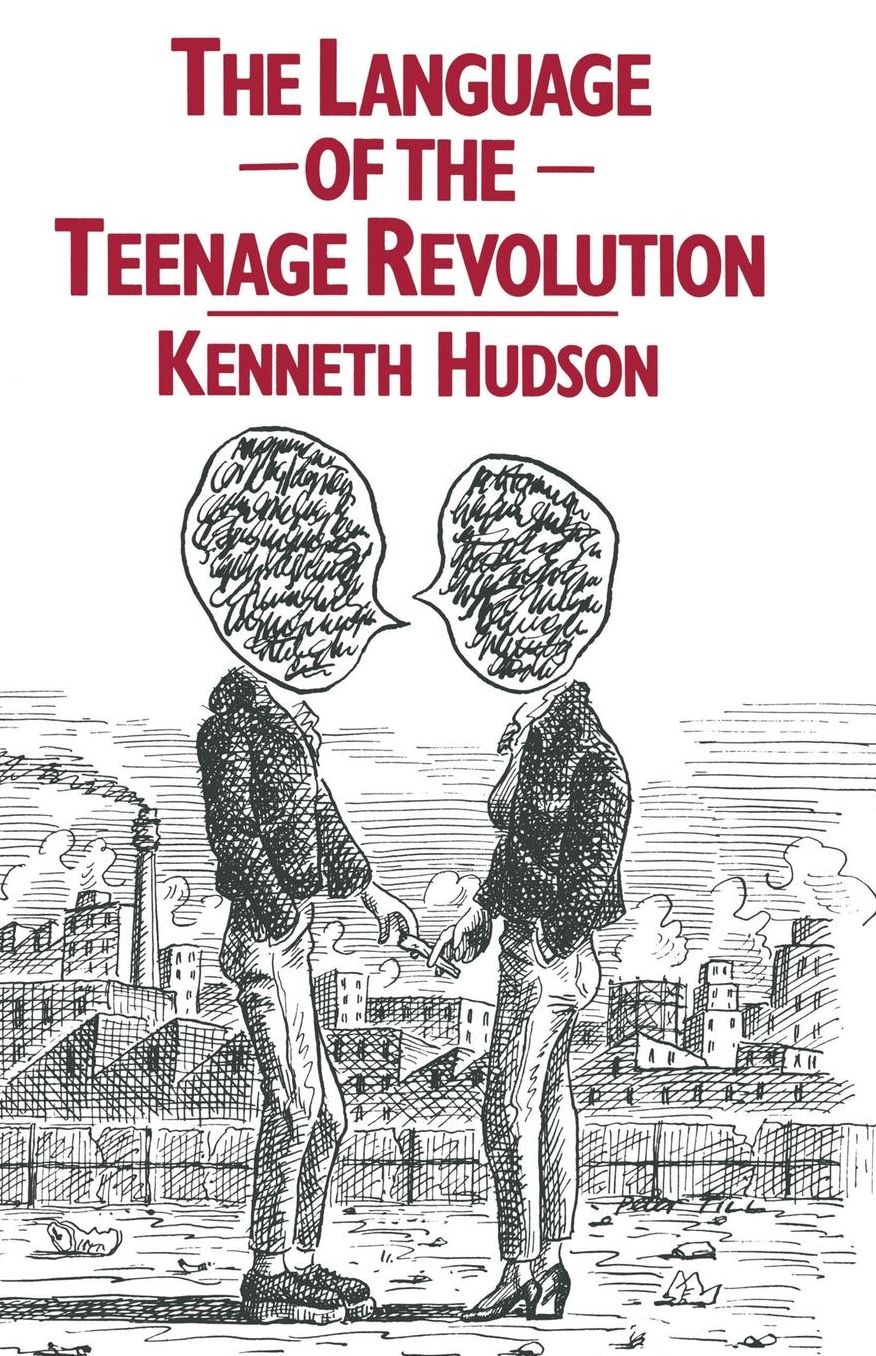 The Language of the Teenage Revolution: The Dictionary Defeated