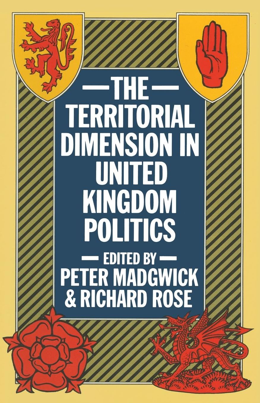 The Territorial Dimension in United Kingdom Politics