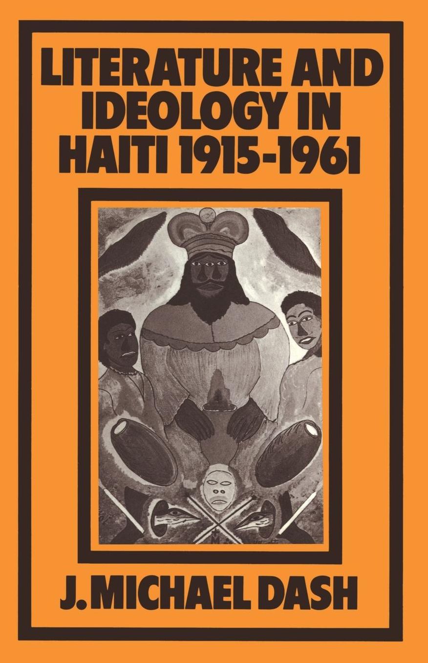 Literature and Ideology in Haiti, 1915-1961