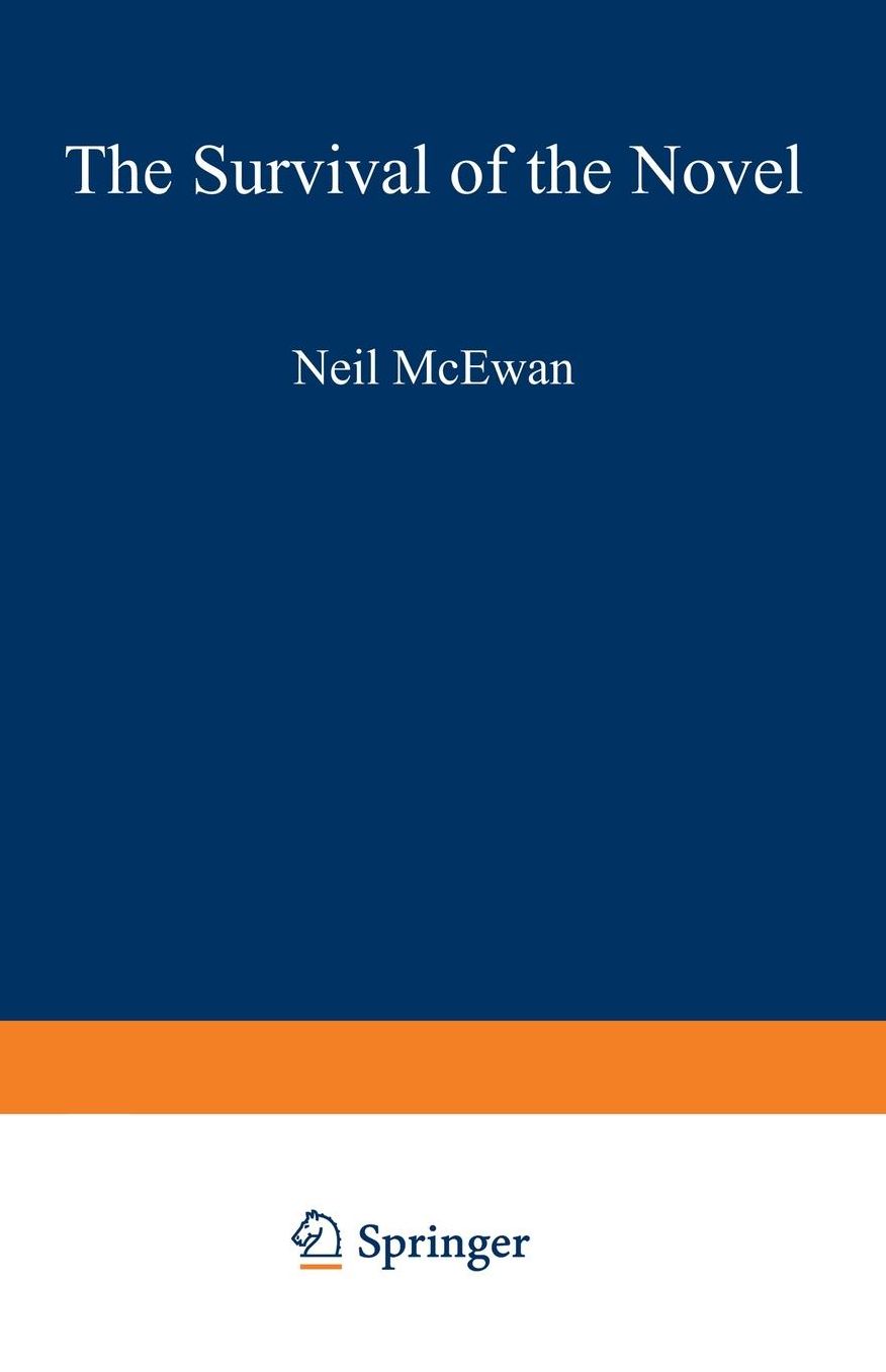 The Survival of the Novel: British Fiction in the Later Twentieth Century