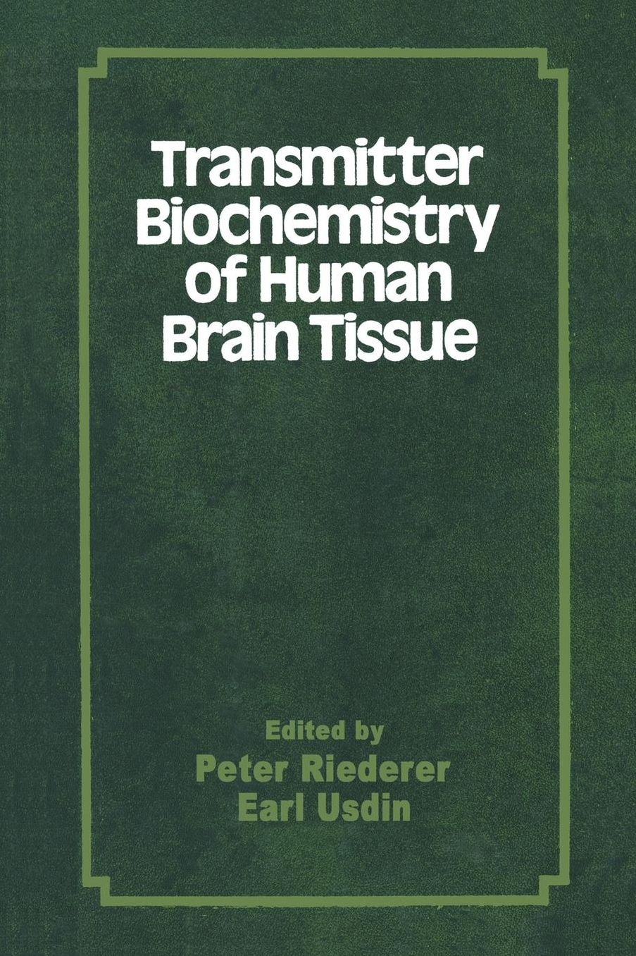 Transmitter Biochemistry of Human Brain Tissue: Proceedings of the Symposium held at the 12th CINP Congress, Göteborg, Sweden, June, 1980