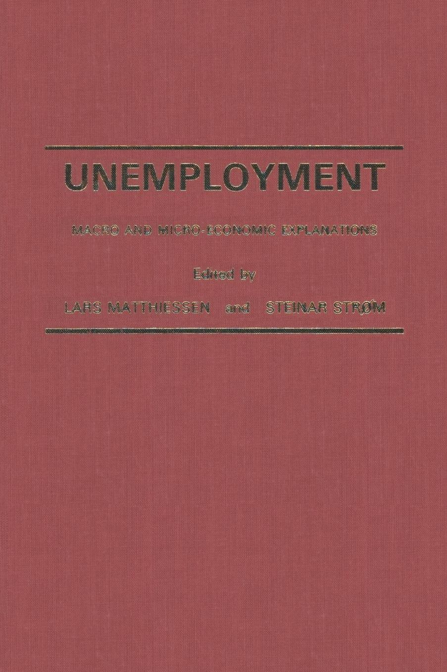 Unemployment: Macro and Micro-Economic Explanations