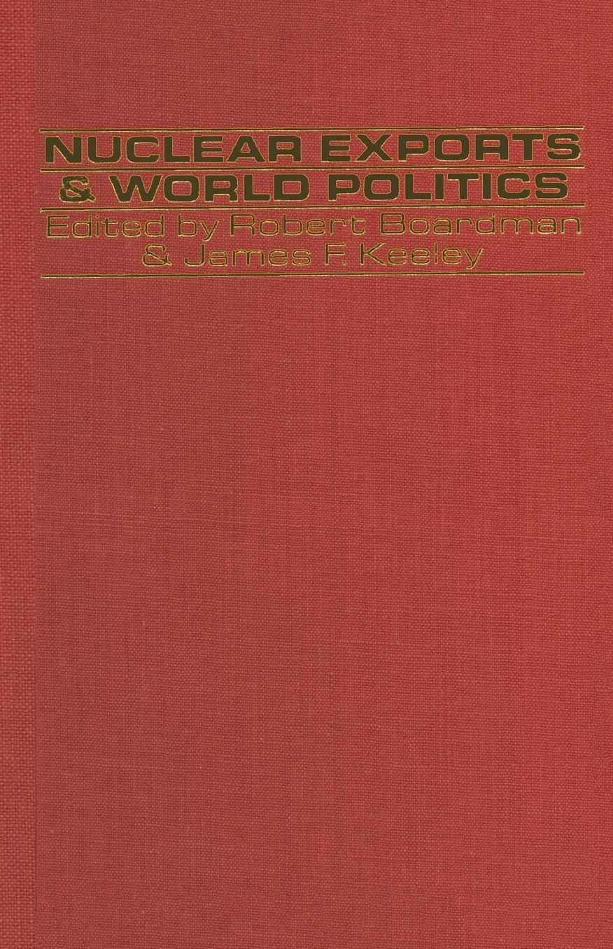 Nuclear Exports and World Politics: Policy and Regime