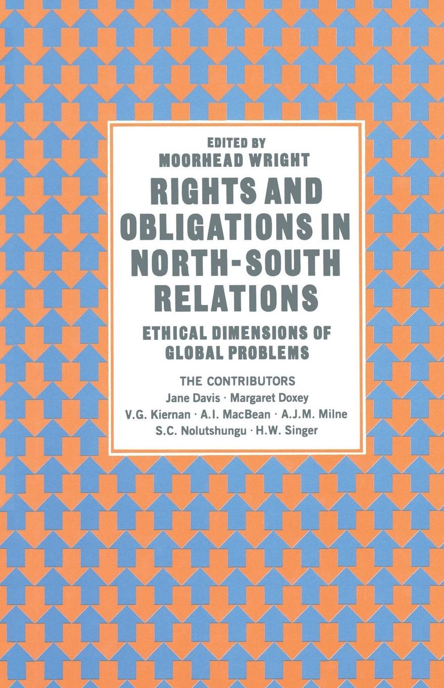 Rights and Obligations in North-South Relations: Ethical Dimensions of Global Problems