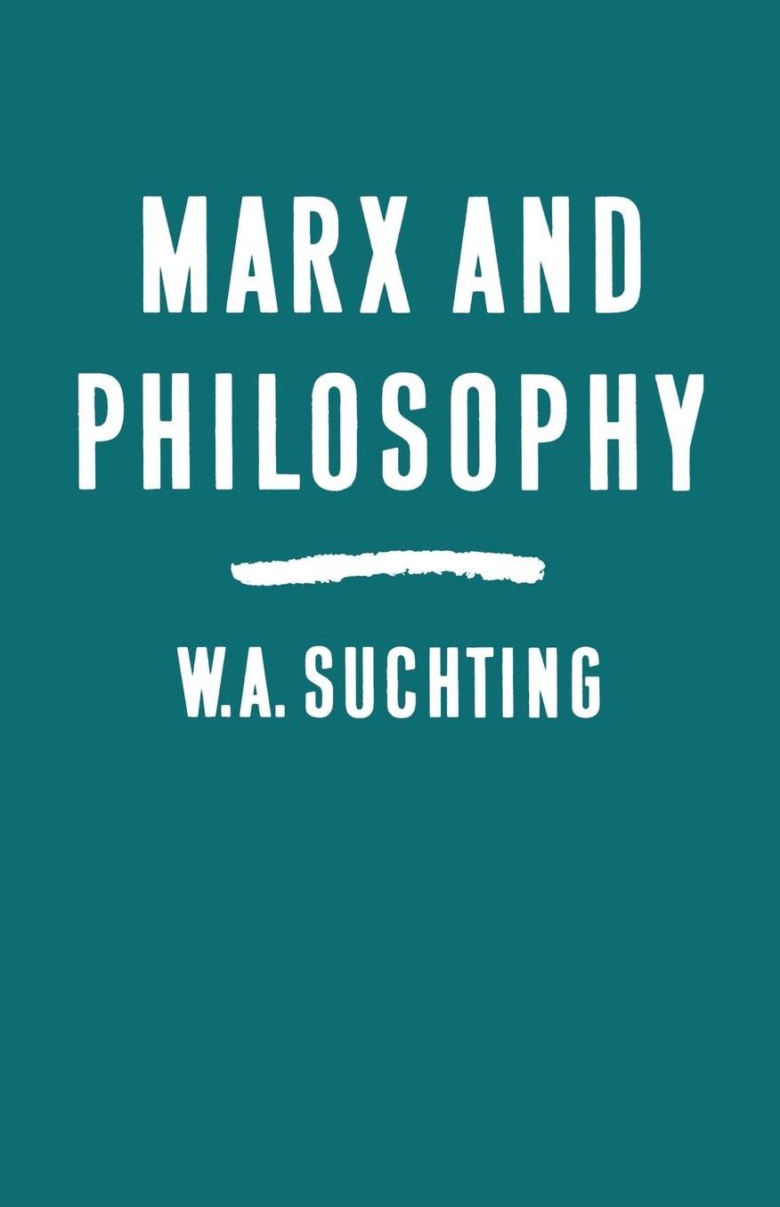 Marx and Philosophy: Three Studies