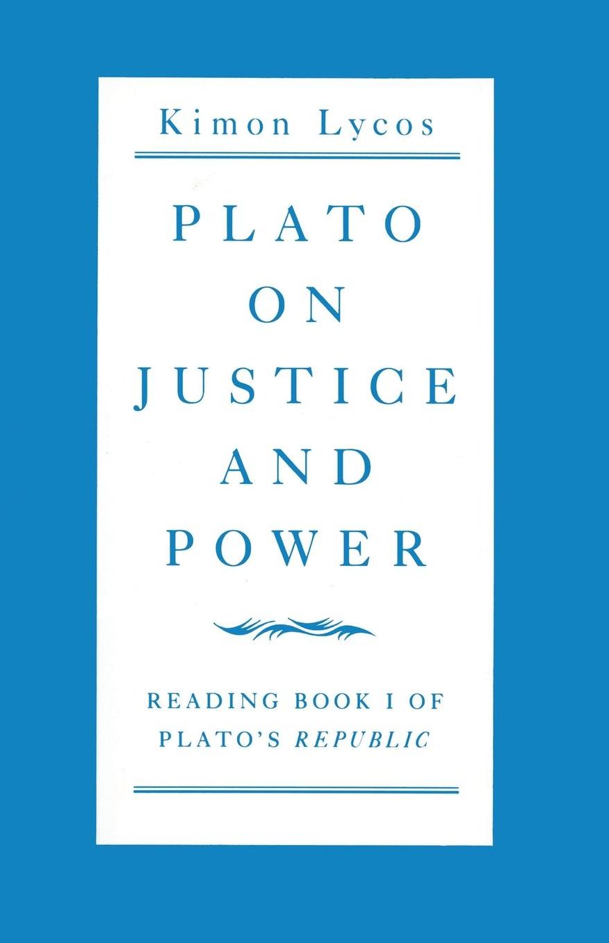 Plato on Justice and Power: Reading Book 1 of Plato's Republic