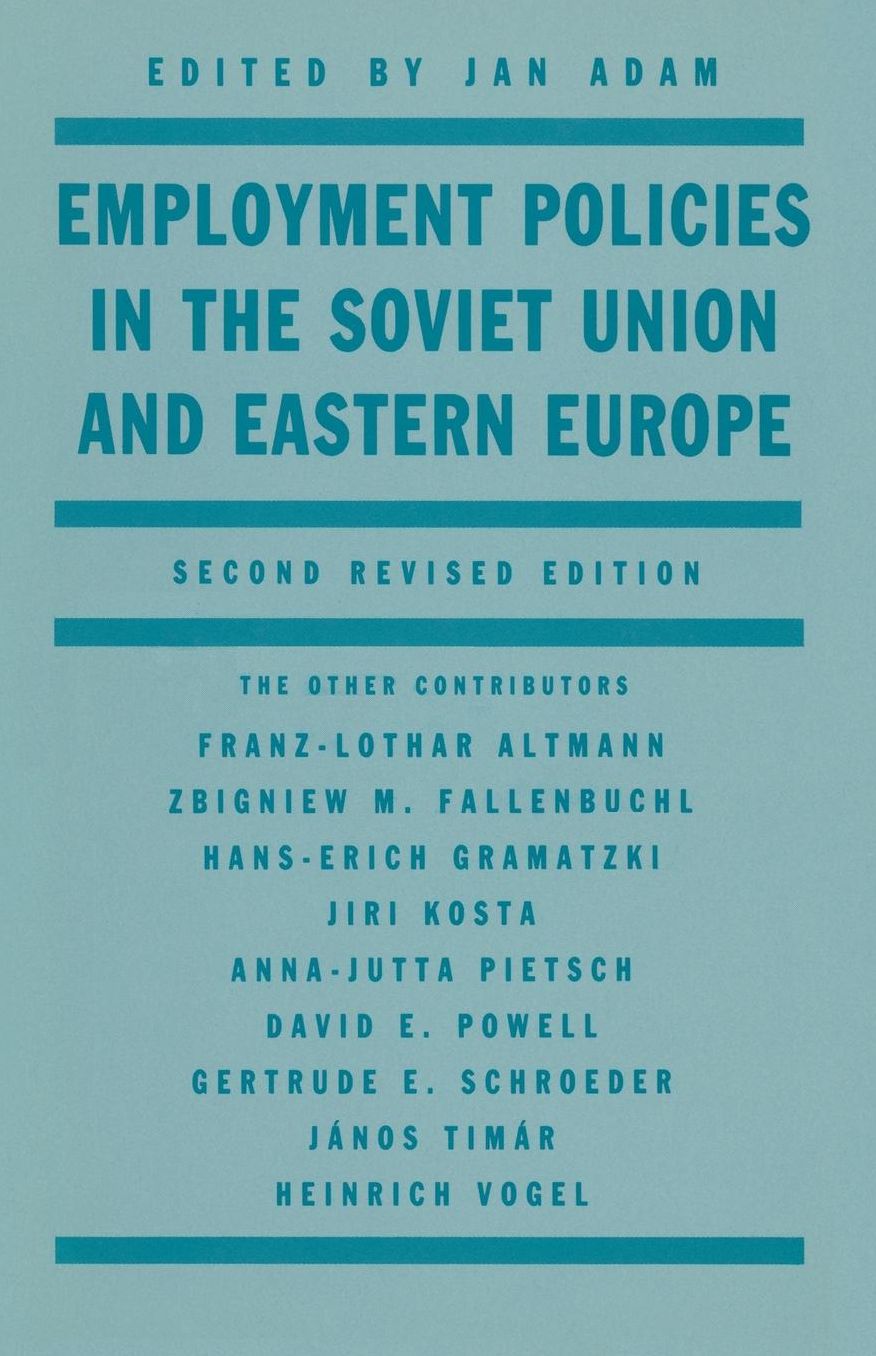 Employment Policies in the Soviet Union and Eastern Europe