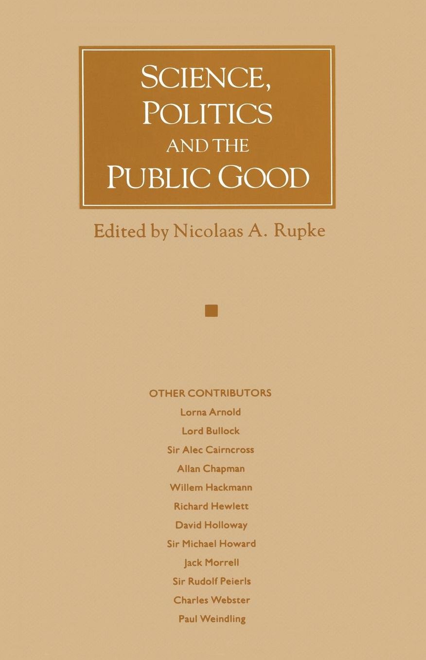 Science, Politics and the Public Good: Essays in Honour of Margaret Gowing