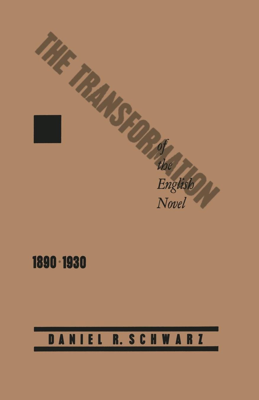 The Transformation of the English Novel, 1890-1930
