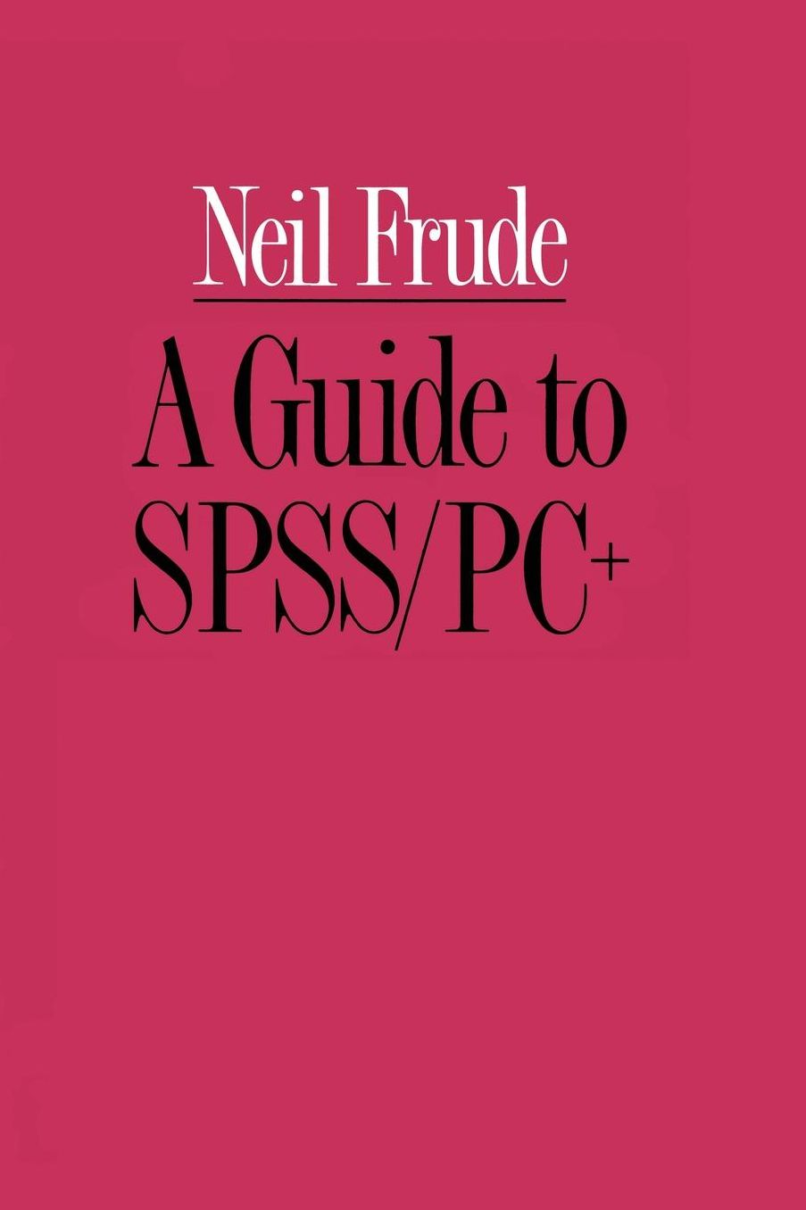 A Guide to SPSS/PC+