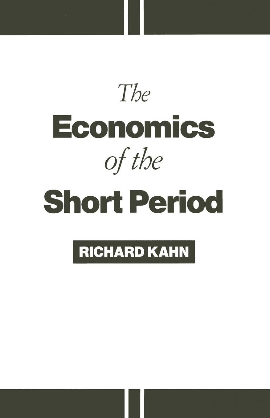 The Economics of the Short Period