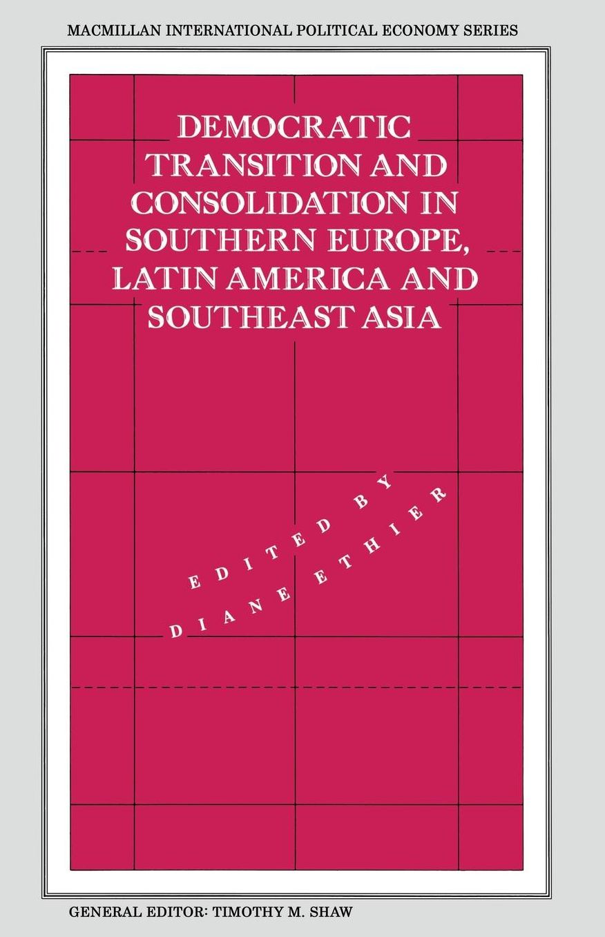 Democratic Transition and Consolidation in Southern Europe, Latin America and Southeast Asia
