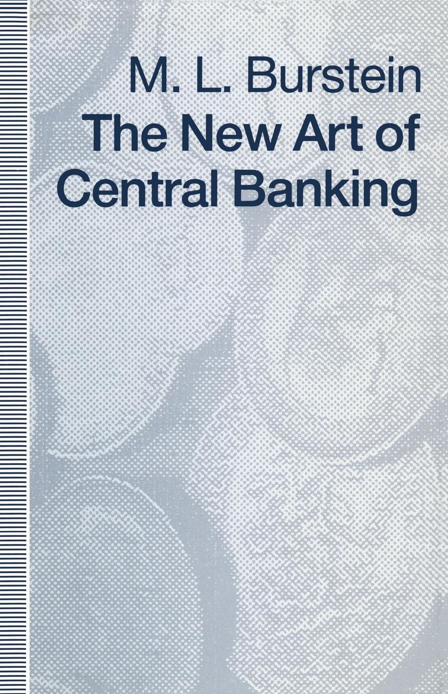 The New Art of Central Banking