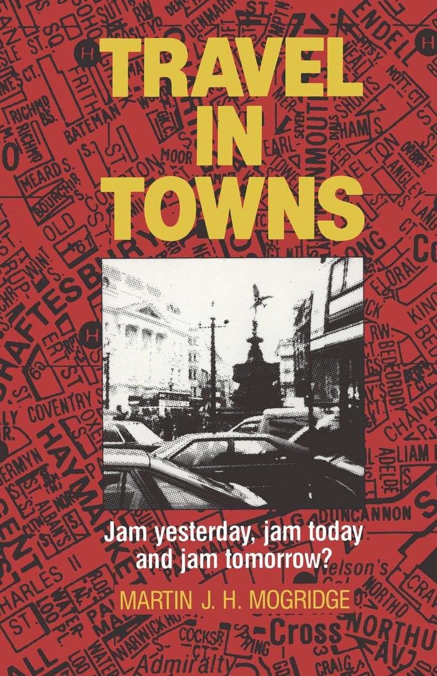 Travel in Towns: Jam yesterday, jam today and jam tomorrow?
